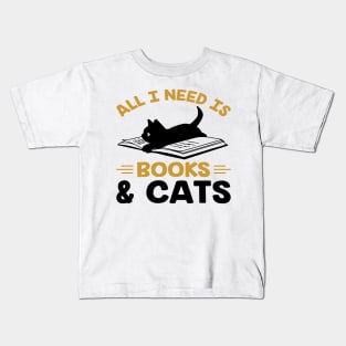 All i need is book & cat Kids T-Shirt